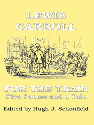 cover image of For the Train--Five Poems and a Tale by Lewis Carroll